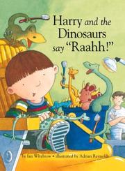 Harry and the dinosaurs say "Raahh!" /