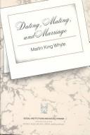 Dating, mating, and marriage /