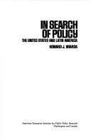 In search of policy : the United States and Latin America /