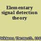 Elementary signal detection theory