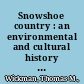 Snowshoe country : an environmental and cultural history of winter in the early American Northeast /