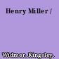 Henry Miller /