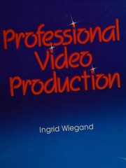 Professional video production /