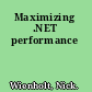 Maximizing .NET performance