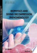 Biophysics and diving decompression phenomenology /