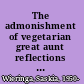 The admonishment of vegetarian great aunt reflections on sexual and gender multiplicity and culture /