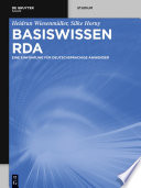 Basiswissen RDA : Eine Einführung für deutschsprachige Anwender /