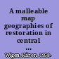 A malleable map geographies of restoration in central Japan, 1600-1912 /