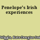 Penelope's Irish experiences
