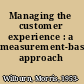 Managing the customer experience : a measurement-based approach /