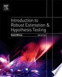 Introduction to robust estimation and hypothesis testing