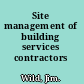 Site management of building services contractors