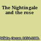 The Nightingale and the rose