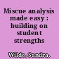 Miscue analysis made easy : building on student strengths /