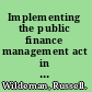 Implementing the public finance management act in South Africa how far are we? /