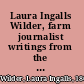 Laura Ingalls Wilder, farm journalist writings from the Ozarks /