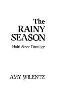 The rainy season : Haiti since Duvalier /