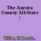 The Aurora County All-Stars /