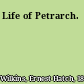 Life of Petrarch.