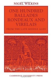 One hundred ballades, rondeaux and virelais from the late middle ages,
