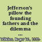 Jefferson's pillow the founding fathers and the dilemma of Black patriotism /