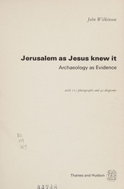 Jerusalem as Jesus knew it : archaeology as evidence /