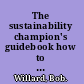 The sustainability champion's guidebook how to transform your company /