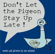 Don't let the pigeon stay up late! /