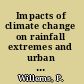Impacts of climate change on rainfall extremes and urban drainage systems