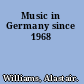 Music in Germany since 1968