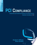 PCI compliance : understand and implement effective PCI data security standard compliance /