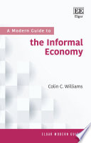 A modern guide to the informal economy /