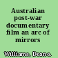 Australian post-war documentary film an arc of mirrors /