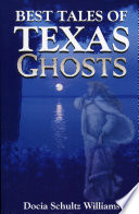 Best tales of Texas ghosts /