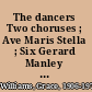 The dancers Two choruses ; Ave Maris Stella ; Six Gerard Manley Hopkins poems /
