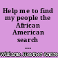 Help me to find my people the African American search for family lost in slavery /