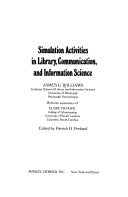 Simulation activities in library, communication, and information science /