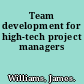 Team development for high-tech project managers