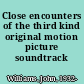 Close encounters of the third kind original motion picture soundtrack /