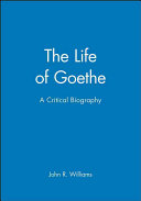 The life of Goethe : a critical biography /