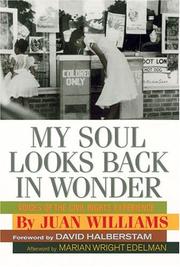 My soul looks back in wonder : voices of the civil rights experience /