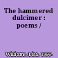 The hammered dulcimer : poems /