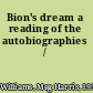 Bion's dream a reading of the autobiographies /