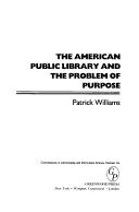 The American public library and the problem of purpose /