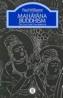 Mahāyāna Buddhism : the doctrinal foundations /