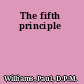 The fifth principle