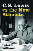 C.S. Lewis vs the new atheists /