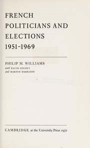 French politicians and elections, 1951-1969 /