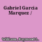 Gabriel Garcia Marquez /