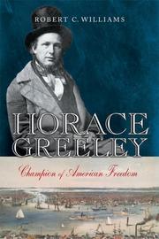 Horace Greeley : champion of American freedom /